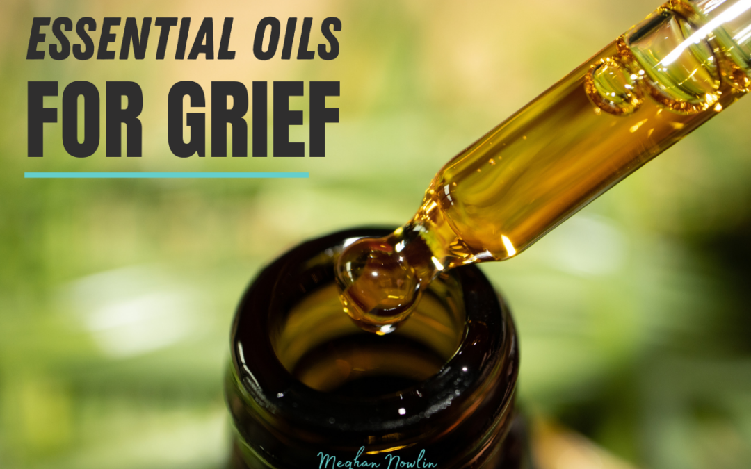 Essential Oils for Grief
