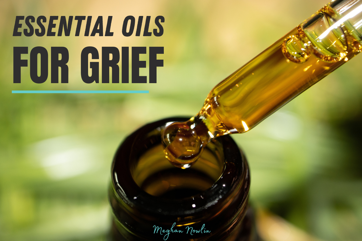 Essential Oils for Grief