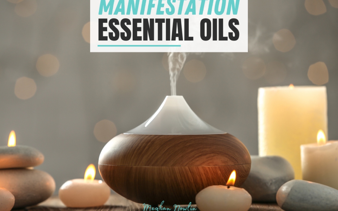 Manifestation Essential Oils