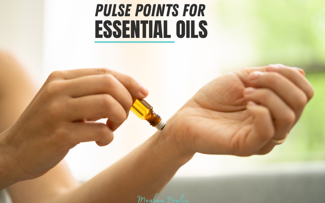 Pulse Points for Essential Oils